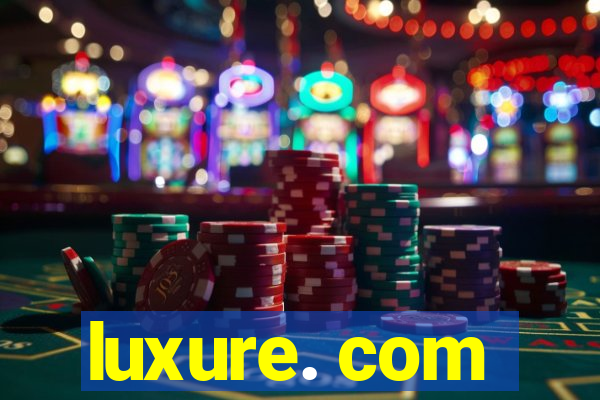 luxure. com